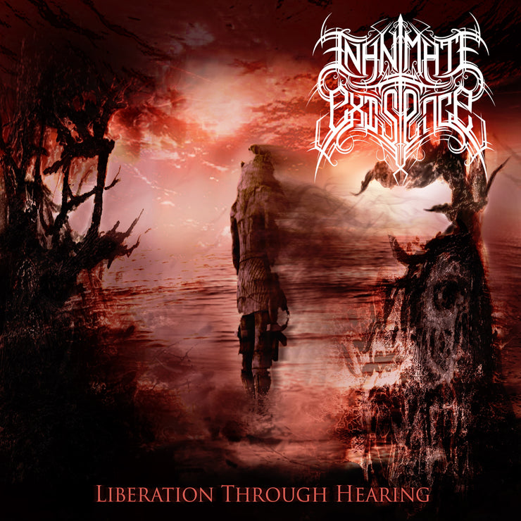 INANIMATE EXISTENCE - Liberation Through Hearing CD